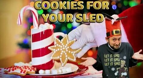 “Cookies For Your Sled”