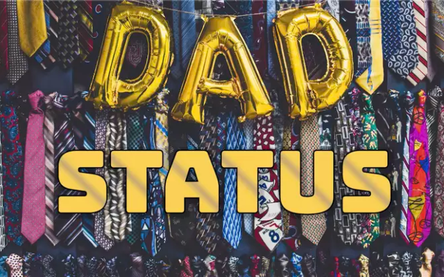 “Dad Status”