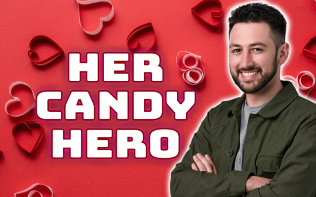 “Her Candy Hero”