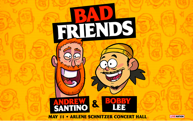 Win tickets to see the Bad Friends Podcast live on 5/11