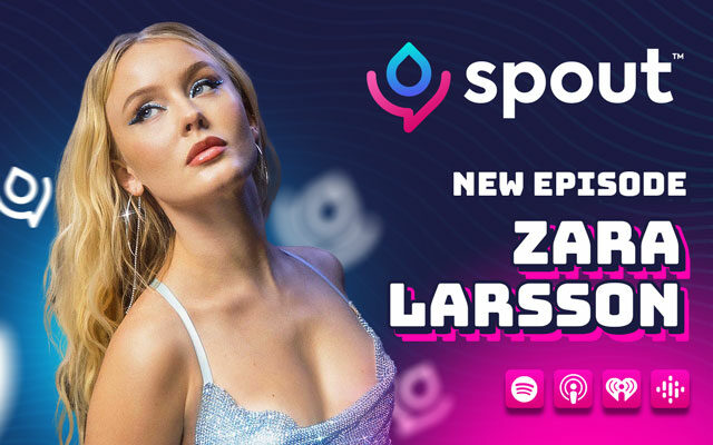 Zara Larson's New Album - Spout Podcast